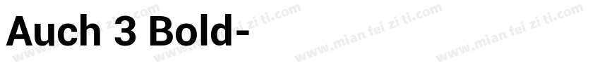 Auch 3 Bold字体转换